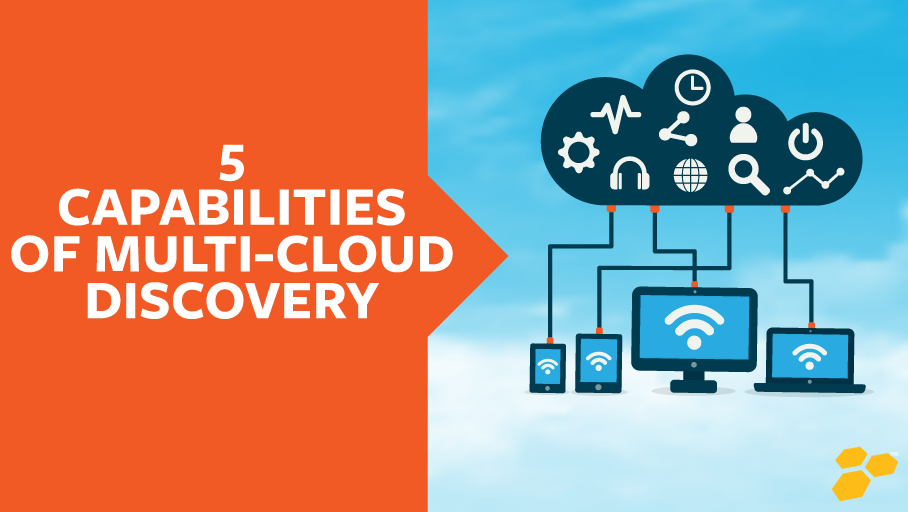 Top 5 Capabilities of Multi-Cloud Discovery